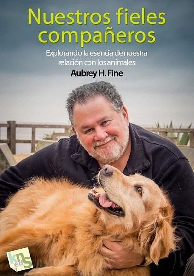 NUESTROS FIELES COMPAÑEROS | 9788494185298 | FINE, AUBREY H | Llibreria La Gralla | Llibreria online de Granollers