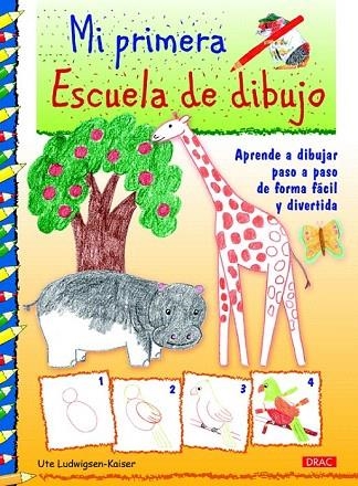 MI PRIMERA ESCUELA DE DIBUJO | 9788498744880 | LUDWIGSEN-KAISER, UTE | Llibreria La Gralla | Llibreria online de Granollers