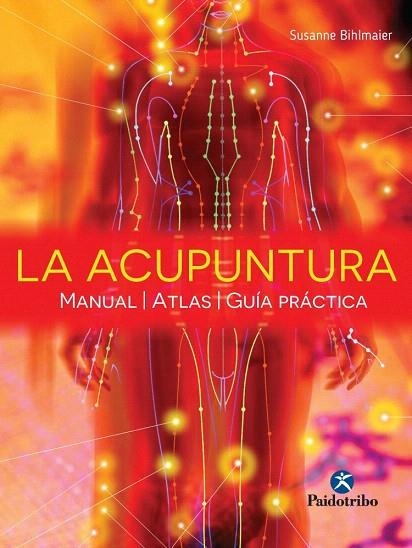 ACUPUNTURA, LA | 9788499104997 | BIHLMAIER, SUSANNE | Llibreria La Gralla | Llibreria online de Granollers