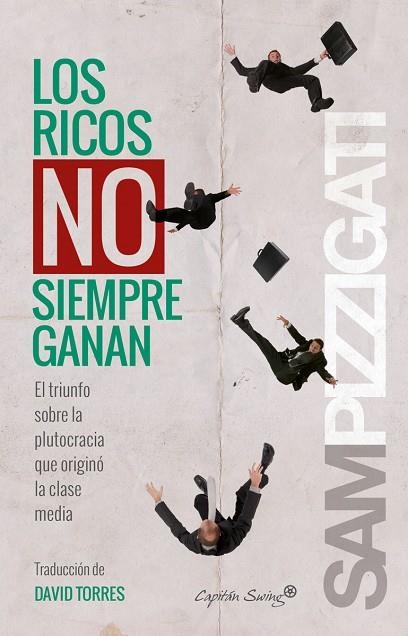 RICOS NO SIEMPRE GANAN, LOS | 9788494381652 | PIZZIGATI, SAM | Llibreria La Gralla | Llibreria online de Granollers