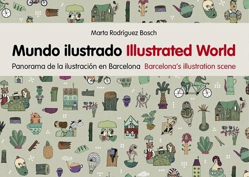 MUNDO ILUSTRADO / ILLUSTRATED WORLD | 9788425227806 | RODRÍGUEZ BOSCH, MARTA | Llibreria La Gralla | Llibreria online de Granollers