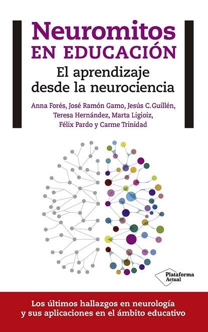 NEUROMITOS EN EDUCACIÓN | 9788416429608 | FORÉS MIRAVALLES, ANNA/GAMO RODRÍGUEZ, JOSÉ RAMÓN/GUILLÉN BUIL, JESÚS C./HERNÁNDEZ MORALNS, TERESA/L | Llibreria La Gralla | Llibreria online de Granollers