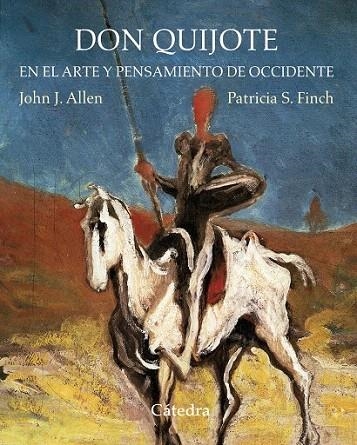 DON QUIJOTE EN EL ARTE Y PENSAMIENTO DE OCCIDENTE | 9788437634401 | ALLEN, JOHN JAY/FINCH, PATRICIA S. | Llibreria La Gralla | Llibreria online de Granollers