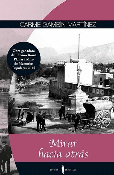 MIRAR HACIA ATRÁS | 9788494419508 | GAMBÍN MARTÍNEZ, CARME | Llibreria La Gralla | Llibreria online de Granollers