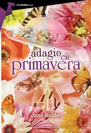 ADAGIO EN PRIMAVERA | 9788415747666 | KELDER, JANE | Llibreria La Gralla | Librería online de Granollers