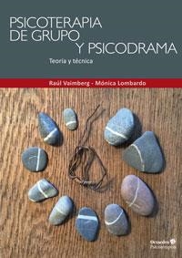 PSICOTERAPIA DE GRUPO Y PSICODRAMA | 9788499217871 | VAIMBERG GRILLO, RAÚL/LOMBARDO CUETO, MÓNICA | Llibreria La Gralla | Llibreria online de Granollers