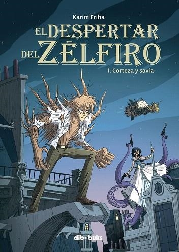 DESPERTAR DEL ZÉLFIRO, EL 1 CORTEZA Y SAVIA | 9788415850090 | FRIHA, KARIM | Llibreria La Gralla | Llibreria online de Granollers