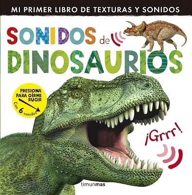 SONIDOS DE DINOSAURIOS | 9788408142010 | LITTLE TIGER PRESS | Llibreria La Gralla | Llibreria online de Granollers