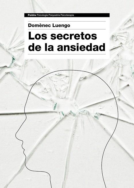 SECRETOS DE LA ANSIEDAD, LOS | 9788449331596 | LUENGO, DOMÈNEC | Llibreria La Gralla | Llibreria online de Granollers