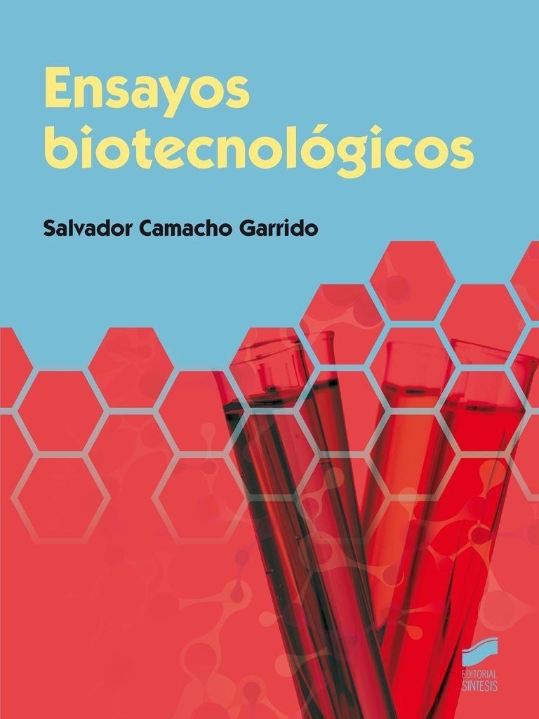 ENSAYOS BIOTECNOLOGICOS | 9788490771235 | CAMACHO, SALVADOR | Llibreria La Gralla | Librería online de Granollers