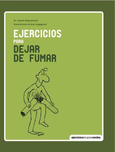 EJERCICIOS PARA DEJAR DE FUMAR | 9788415612582 | ABDESSEMED, CHARAF | Llibreria La Gralla | Llibreria online de Granollers