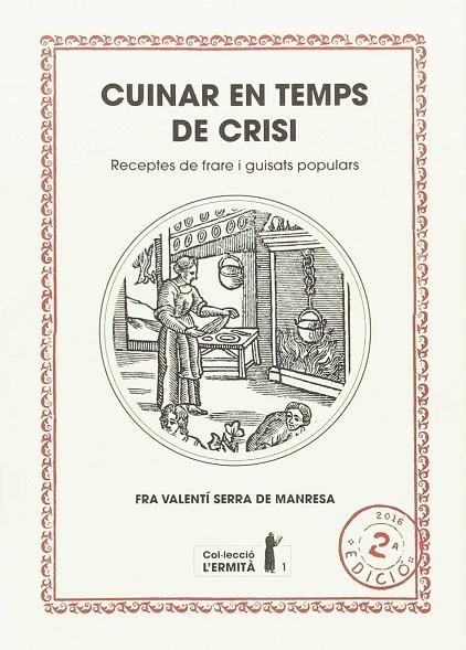 CUINAR EN TEMPS DE CRISI | 9788494447303 | SERRA FORNELL, VALENTÍ | Llibreria La Gralla | Llibreria online de Granollers