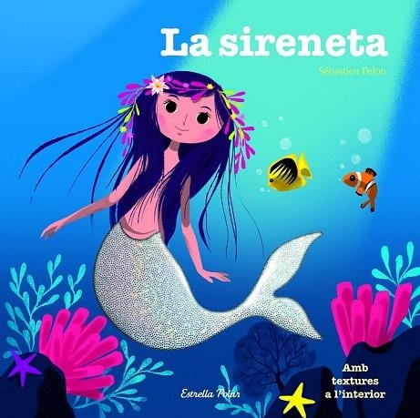 SIRENETA, LA | 9788490579480 | ÉDITIONS MILAN | Llibreria La Gralla | Librería online de Granollers