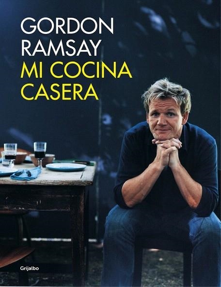 MI COCINA CASERA | 9788416220687 | RAMSAY, GORDON | Llibreria La Gralla | Llibreria online de Granollers