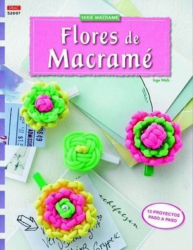 FLORES DE MACRAMÉ | 9788498744927 | WALZ, INGE | Llibreria La Gralla | Llibreria online de Granollers