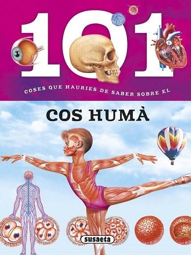 101 COSES QUE HAURIES DE SABER SOBRE EL COS HUMÀ | 9788467746723 | BAQUERO, MIRIAM/DOMÍNGUEZ, NIKO | Llibreria La Gralla | Llibreria online de Granollers