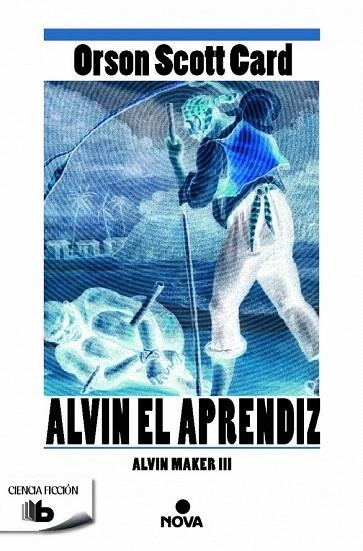 SAGA LA HISTORIA DE ALVIN EL HACEDOR 3. ALVIN EL APRENDIZ (BOLSILLO) | 9788490701294 | CARD, ORSON SCOTT | Llibreria La Gralla | Librería online de Granollers