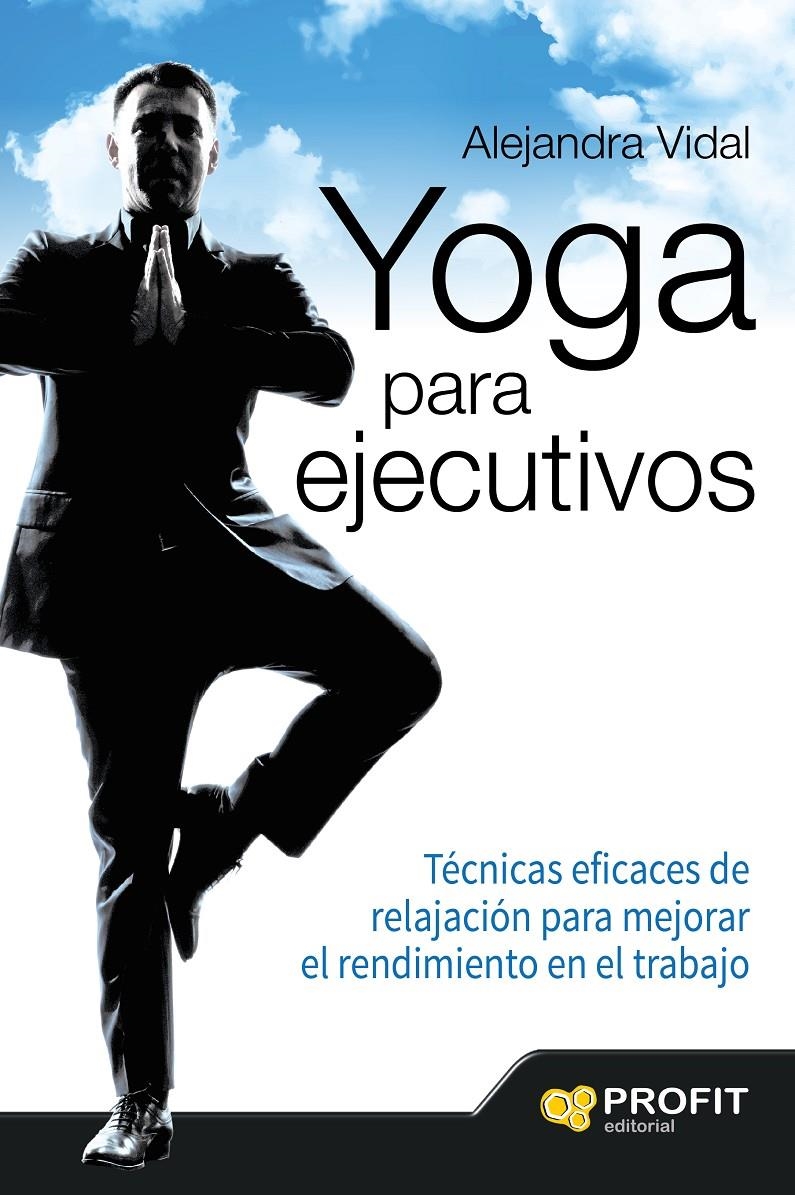 YOGA PARA EJECUTIVOS | 9788416115839 | VIDAL MELERO, ALEJANDRA | Llibreria La Gralla | Llibreria online de Granollers