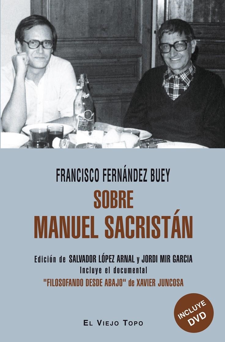 SOBRE MANUEL SACRISTÁN | 9788416288526 | FERNÁNDEZ BUEY, FRANCISCO | Llibreria La Gralla | Llibreria online de Granollers