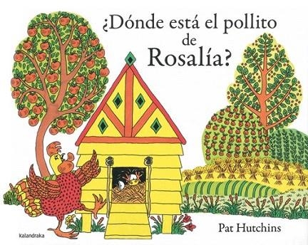 DÓNDE ESTÁ EL POLLITO DE ROSALÍA? | 9788484649397 | HUTCHINS, PAT | Llibreria La Gralla | Librería online de Granollers