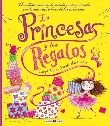 PRINCESA Y LOS REGALOS, LA | 9788416363131 | HART, CARYL/WARBURTON, SARAH | Llibreria La Gralla | Llibreria online de Granollers