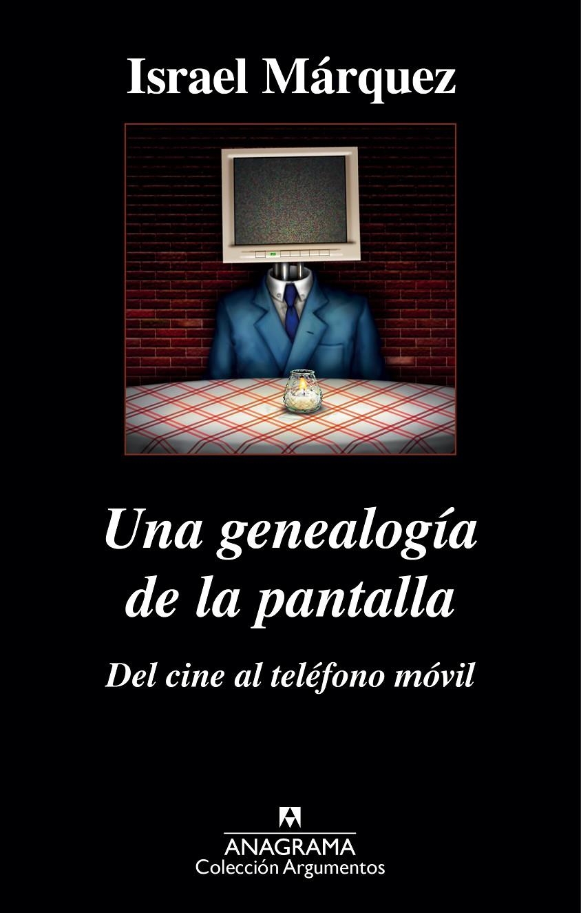 GENEALOGÍA DE LA PANTALLA: DEL CINE AL TELÉFONO MÓVIL, UNA | 9788433963895 | MÁRQUEZ, ISRAEL | Llibreria La Gralla | Llibreria online de Granollers