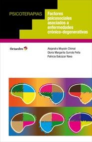 FACTORES PSICOSOCIALES ASOCIADOS A ENFERMEDADES CRÓNICO-DEGENERATIVAS | 9788499217437 | MOYSÉN CHIMAL, ALEJANDRA/GURROLA PEÑA, GLORIA MARGARITA/BALCÁZAR NAVA, PATRICIA | Llibreria La Gralla | Llibreria online de Granollers