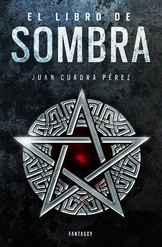 LIBRO DE LA SOMBRA, EL | 9788415831730 | CUADRA PÉREZ, JUAN | Llibreria La Gralla | Llibreria online de Granollers