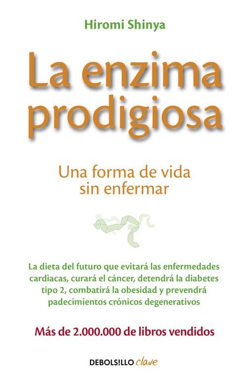 ENZIMA PRODIGIOSA, LA (BOLSILLO) | 9788466330275 | SHINYA, HIROMI | Llibreria La Gralla | Llibreria online de Granollers