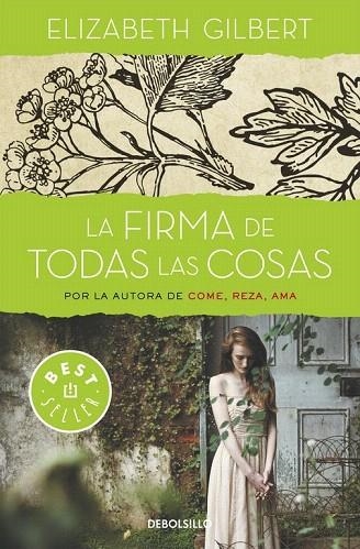 FIRMA DE TODAS LAS COSAS, LA (BOLSILLO) | 9788466330336 | GILBERT, ELIZABETH | Llibreria La Gralla | Librería online de Granollers