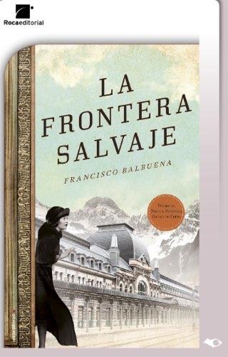 FRONTERA SALVAJE, LA (EBOOK) | 9788416498475 | BALBUENA, FRANCISCO | Llibreria La Gralla | Llibreria online de Granollers