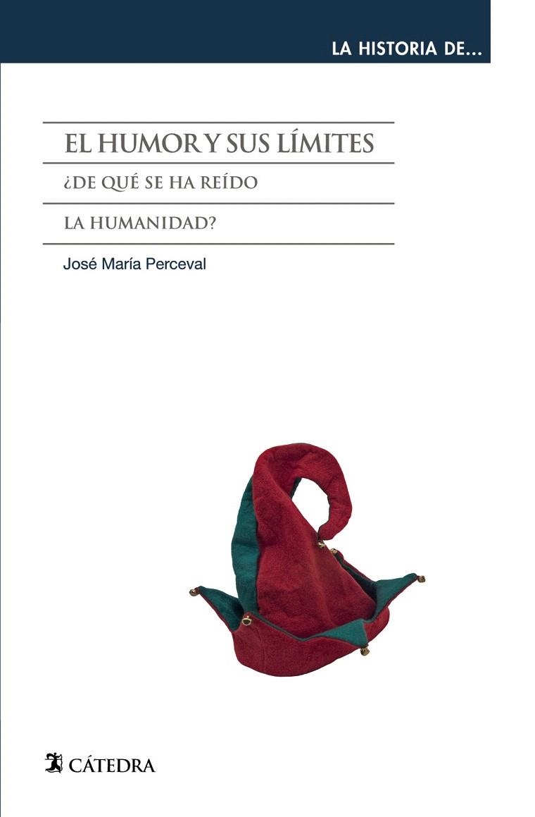 HUMOR Y SUS LÍMITES, EL | 9788437634579 | PERCEVAL, JOSÉ MARÍA | Llibreria La Gralla | Librería online de Granollers