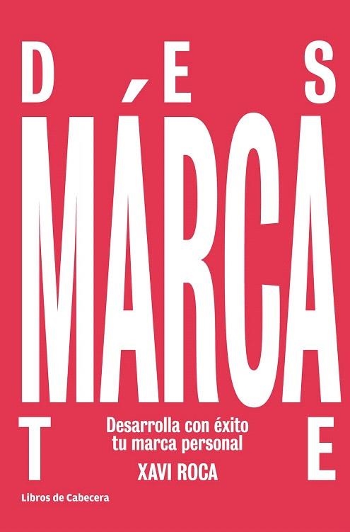 DESMÁRCATE | 9788494374241 | ROCA TORRUELLA, XAVI | Llibreria La Gralla | Librería online de Granollers