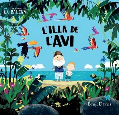 ILLA DE L'AVI, L' | 9788416394135 | DAVIES, BENJI | Llibreria La Gralla | Llibreria online de Granollers