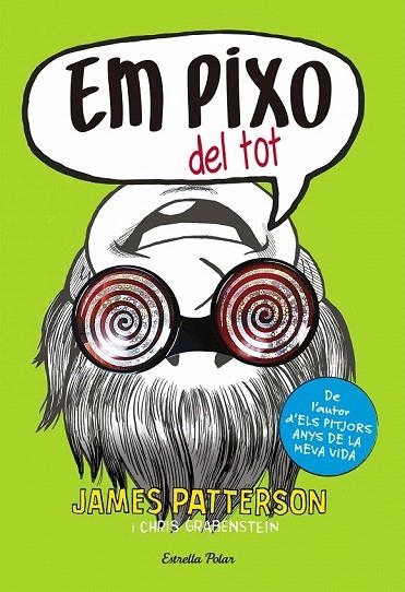 EM PIXO DEL TOT | 9788490579886 | PATTERSON, JAMES / GRABENSTEIN, CHRIS | Llibreria La Gralla | Llibreria online de Granollers