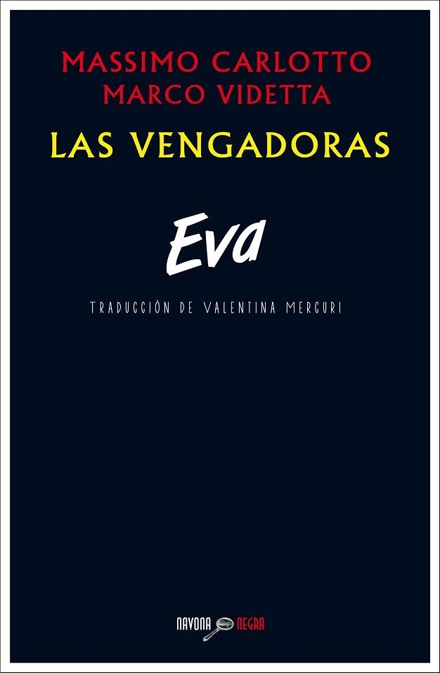 VENGADORAS, LAS. EVA | 9788416259267 | CARLOTTO, MASSIMO/VIDETTA, MARCO | Llibreria La Gralla | Llibreria online de Granollers