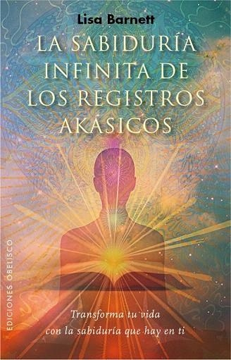 SABIDURÍA INFINITA DE LOS REGISTROS AKÁSICOS, LA | 9788491110347 | BARNETT, LISA | Llibreria La Gralla | Llibreria online de Granollers