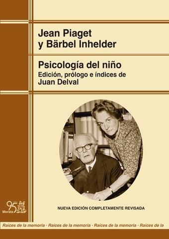 PSICOLOGÍA DEL NIÑO (EDICIÓN RENOVADA) | 9788471128034 | PIAGET, JEAN / INHELDER, BÄRBEL | Llibreria La Gralla | Llibreria online de Granollers