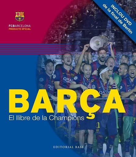 BARÇA. EL LLIBRE DE LA CHAMPIONS | 9788416166749 | VV.AA | Llibreria La Gralla | Llibreria online de Granollers