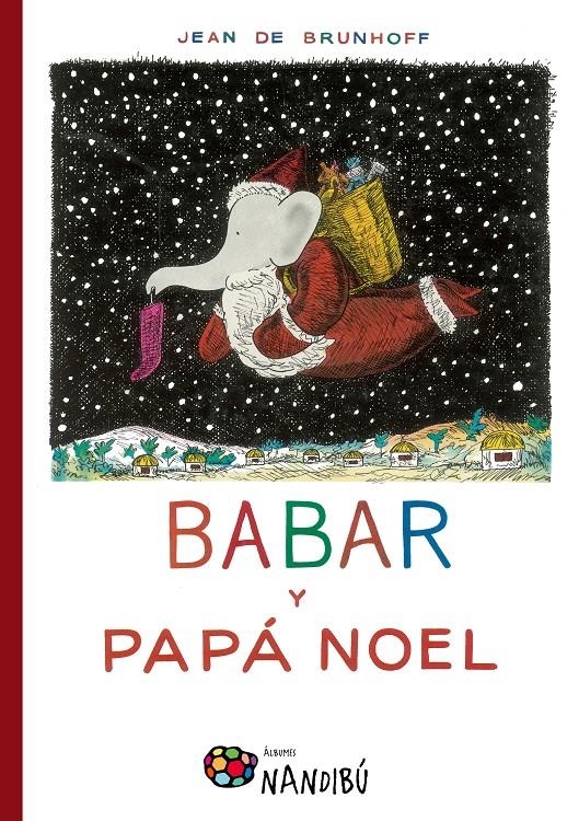 BABAR Y PAPÁ NOEL | 9788497436991 | DE BRUNHOFF, JEAN | Llibreria La Gralla | Librería online de Granollers