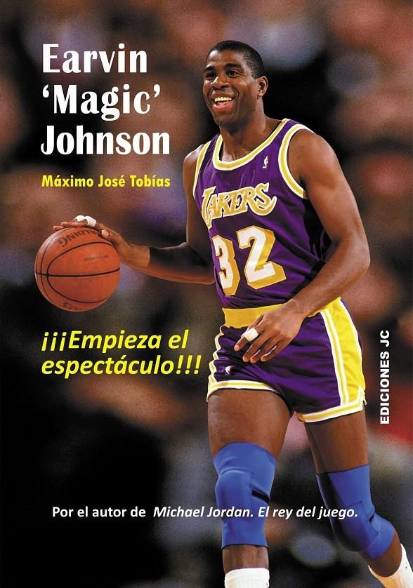 EARVIN 'MAGIC' JOHNSON. EMPIEZA EL ESPECTÁCULO | 9788415448105 | TOBÍAS RUBIO, MÁXIMO JOSÉ | Llibreria La Gralla | Llibreria online de Granollers