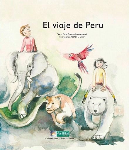 VIAJE DE PERU, EL  | 9788494369360 | BARASOAIN ASURMENDI, ROSA | Llibreria La Gralla | Llibreria online de Granollers