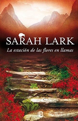 ESTACIÓN DE LAS FLORES EN LLAMAS, LA | 9788466657006 | LARK, SARAH | Llibreria La Gralla | Llibreria online de Granollers