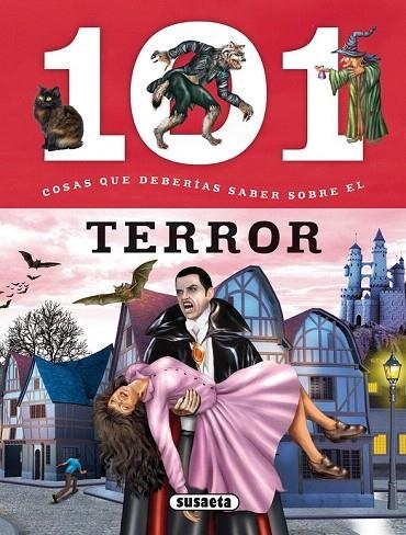 101 COSAS QUE DEBERÍAS SABER SOBRE EL TERROR | 9788467734584 | DOMÍNGUEZ, NIKO/TALAVERA, ESTELLE | Llibreria La Gralla | Llibreria online de Granollers