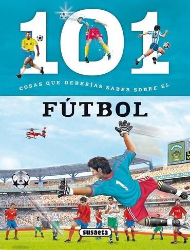 101 COSAS QUE DEBERÍAS SABER SOBRE EL FÚTBOL | 9788467734690 | DOMÍNGUEZ, NIKO | Llibreria La Gralla | Llibreria online de Granollers