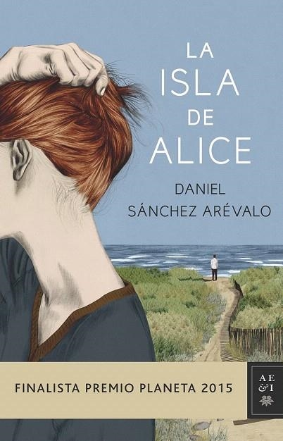 ISLA DE ALICE, LA | 9788408147886 | SÁNCHEZ ARÉVALO, DANIEL  | Llibreria La Gralla | Llibreria online de Granollers