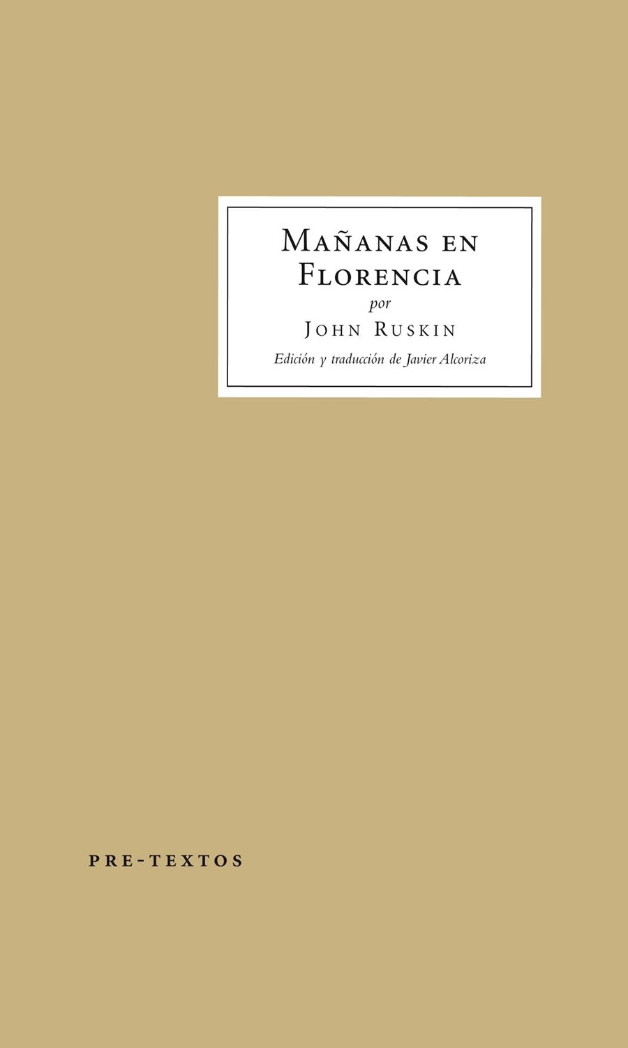 MAÑANAS EN FLORENCIA | 9788416453054 | RUSKIN, JOHN | Llibreria La Gralla | Llibreria online de Granollers