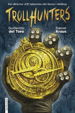 TROLLHUNTERS | 9788416297429 | DEL TORO, GUILLERMO | Llibreria La Gralla | Llibreria online de Granollers