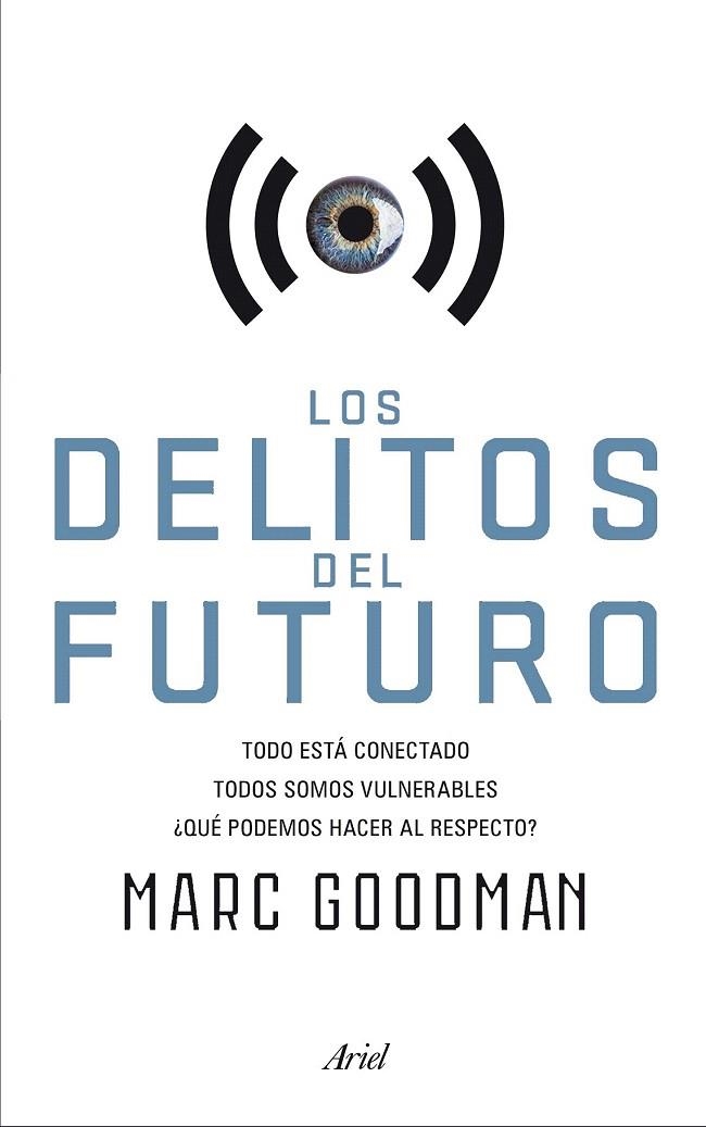 DELITOS DEL FUTURO, LOS  | 9788434422940 | GOODMAN, MARC | Llibreria La Gralla | Llibreria online de Granollers