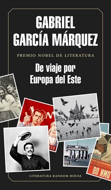 DE VIAJE POR EUROPA DEL ESTE | 9788439730460 | GARCÍA MÁRQUEZ,GABRIEL | Llibreria La Gralla | Llibreria online de Granollers